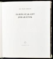 Ifj. Tildy Zoltán: Ágrólszakadt jóbarátok. Bp., 1960, Gondolat. Fekete-fehér fotókkal illusztrálva. ...