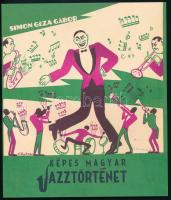 Képes magyar jazztörténet. Kiállítási katalógus. Szerk.: Simon Géza Gábor. Bp., 2015, Magyar Kereskedelmi és Vendéglátóipari Múzeum. Gazdag képanyaggal illusztrálva. Magyar és angol nyelven. Kiadói papírkötés.