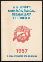 A IV. kerületi munkásőrzászlóalj megalakulása és története. Összeáll.: Diósi László. Bp., 1987, Szikra-ny., 63+(1) p. Fekete-fehér fotókkal illusztrált. Kiadói tűzött papírkötés, jó állapotban. Megjelent 500 példányban.