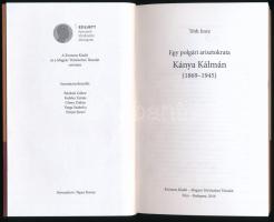 Tóth Imre: Egy polgári arisztokrata. Kánya Kálmán (1869-1945). Pécs-Bp., 2016, Kronosz - Magyar Tört...