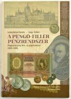 Leányfalusi Károly - Nagy Ádám: A Pengő-Fillér pénzrendszer. Budapest, Magyar Éremgyűjtők Egyesülete, 2006.