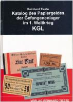Richard Tieste: Katalog des Papiergeldes der Gefangenenlager im 1. Weltkrieg KGL. Verlag Reinhard Tieste, Bréma, 2007. Gerincén ragasztott