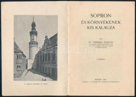 Thirring Gusztáv: Sopron és környékének kis kalauza. Bp., 1913, Dunántúli Turista Egyesület 20 p