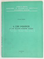 Pataki József: A csíki vashámor a XVII. század második felében. Csíkszereda, 1971, Csíkszeredai Múzeum. Kiadói papírkötés.