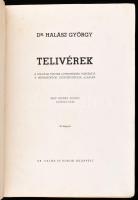 Halász György: Telivérek. A magyar telivér lótenyésztés története a ménimportok csoportosítása alapján. Gróf Erdődy Rudolf előszavával. Bp.,1944., Dr. Vajna és Bokor, (Klein S-ny.), 511+3 p. + 1 (kihajtható táblázat) t. Szövegközti és egészoldalas fekete-fehér fotóval illusztrált. Kiadói félvászon-kötés, kopott, foltos borítóval, javított, restaurált gerinccel.