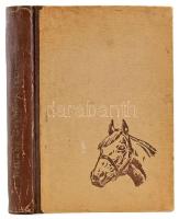 Halász György: Telivérek. A magyar telivér lótenyésztés története a ménimportok csoportosítása alapj...