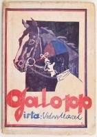 Vidor Marcel: Galopp. Képek a Turfról. Bp.,[1943.],Arany János-ny., 63 p. A borító Vörös Géza munkája. Kiadói illusztrált papírkötés, foltos, szakadt borítóval.