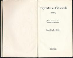 Báró Hoeller Móric: Tenyésztés és futtatások 1848-ig. Rákos megnyitásának százados évfordulójára. [B...