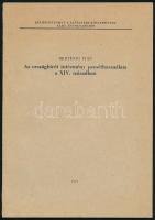 1972. Bertényi Iván: Az országbírői intézmény pecséthasználata a XIV. században. Különlenyomat a Levéltári közlemények XLIII. évfolyamából.