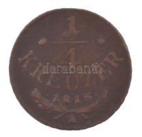 Ausztria 1816A 1/4kr Cu T:VF,F Austria 1816A 1/4 Kreuzer Cu C:VF,F