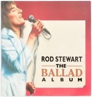 Rod Stewart - The Ballad Album (Válogatás). Vinyl, LP. Mercury, 1989.