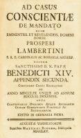 Casus conscientiae de mandato olim eminentissimi S.R.E. cardinalis Prosperi Lambertini Bononiae arch...