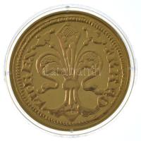 DN "A legértékesebb magyar érmék - Károly Róbert aranyforintjának replikája" aranyozott Cu...