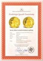 DN "A legértékesebb magyar érmék - Károly Róbert aranyforintjának replikája" aranyozott Cu...