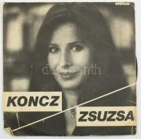 Koncz Zsuzsa - A Kárpáthyék Lánya / Ahogy Lesz, Úgy Lesz. Vinyl, 7", 45 RPM, Single, Pepita, Magyarország, 1983. VG