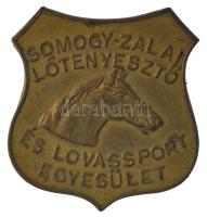 DN "Somogy-Zalai Lótenyésztő és Lovassport Egyesület" sárgaréz jelvény (31x29mm) T:AU kis patina