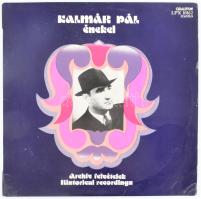 Kalmár Pál - Kalmár Pál Énekel (Archív Felvételek - Historical Recordings), Vinyl, LP, Compilation, Mono, Magyarország 1980 (VG)