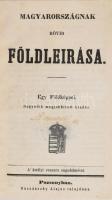 [Rámóczy Valerián János]: Magyarországnak rövid földleírása. Pozsony,[1845],Bocsánszky Alajos, 36 p. Papírkötésben, térkép nélkül.