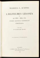 [Waddell, Laurence Austine (1854-1938)]: A rejtelmes Lhassza és az 1903-1904. évi angol katonai expe...