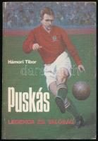 Hámori Tibor: Puskás. Legenda és valóság. Puskás Ferenc (1927-2006) labdarúgó által DEDIKÁLT! Bp., 1982, Sportpropaganda. Fekete-fehér fotókkal illusztrált. Kiadói papírkötés, a borítón némi kopással.