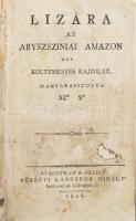 Lizára. Az abyszsziniai amazon. Egy költeményes rajzolat. Magyarositotta [Abdrudbányai] Sz[abó] S[ámuel]. [Téli és Nyári Könyvtár, 5. kötet.] Po'sonyban és Pesten, 1806., Füskúti Landerer Mihály betűivel és költségével, 217+4 p. Első kiadás. Korabeli kartonált papírkötés, kopott borítóval, javított, foltos címlappal, 3 pótolt lappal (7/8,9/10,15/16.)