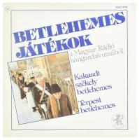 Betlehemes Játékok A Magyar Rádió Hangarchívumából: Kakasdi Székely Betlehemes / Terpesi Betlehemes, Vinyl, LP, Album, Stereo, Mono, Magyarország 1985 (VG+)