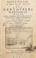 Gvadányi József: Rontó Pálnak, egy magyar lovas köz-katonának és gróf Benyovszki Móritznak életek Földön, Tengereken álmélkodásra méltó Történettyeiknek, s véghez vitt Dolgaiknak le-írása, a mellyet hazánk dámáinak kedvekért versekbe foglalt -- magyar lovas generális. Pozsony, 1816, Wéber Simon Péter és Fia, XX+548 p. [Harmadik kiadás.] A címlapon rézmetszetű vignettával. Korabeli aranyozott gerincű félbőr-kötés, kopott borítóval, kissé sérült gerinccel, javított kötéssel, a címlapon bejegyzésekkel, folttal, néhány lapon folttal, egy lap javított (97/98) a javításnál szöveget is érintő kisebb hiánnyal.