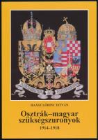 Haász Lőrinc István: Osztrák-magyar szükségszuronyok 1914-1918. DEDIKÁLT. Bp., 2011. Szerzői. Szurony katalógus + Otto Skorzeny Háborús krónikák 3.