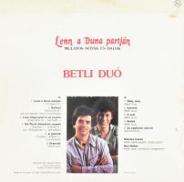 Betli Duó - Lenn A Duna Partján (Mulatós Nóták És Dalok), 
Vinyl, LP, Album, Magyarország 1987 (VG)