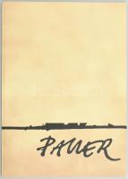 Pauer. Pauer Gyula műveinek jegyzéke. Bp., 2005. Műcsarnok. DEDIKÁLT! Kiadói papírkötés, jó állapotb...