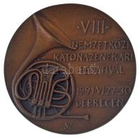 Szentirmai Zoltán (1941-) 1991. VIII. Nemzetközi Katonazenekari Fesztivál - 1991. VI. 27-30 Debrecen nagyméretű bronz emlékplakett (104mm) T:AU