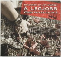 Hallgass, ha jót akarsz! A legjobb Vörös István-dalok 3. CD, Magyarország, 2014. VG+