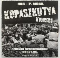 HBB - P. Mobil - Kopaszkutya Koncert. Szolnok sportcsarnok 1981.04.06. CD, Album, Magyarország, 2012. VG