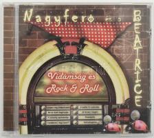 Nagyferó És A Beatrice - Vidámság És Rock & Roll.  CD, Album, Zebra, Magyarország, 2011. VG+, sérült tokkal.