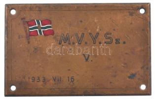 1933. "M.V.Y.Sz. - V. - 1933. VII. 16." bronz díjplakett zománcbetéttel, a négy sarkán felcsavarozáshoz alkalmas lyukakkal (60x94mm) T:VF patina, karc