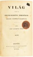 Széchényi István, gróf [1791-1860]: Világ, vagy is felvilágosító töredékek némi hiba s előítélet eligazítására. Pest, 1831, Füskúti Landerer, 10+XL+41-539+5 p. Első kiadás! Korabeli félvászon-kötésben, kopott borítóval, foltos lapokkal, az utolsó lapon bejegyzéssel, halvány tulajdonosi bélyegzéssel az elülső szennylapon.