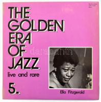 Ella Fitzgerald - The Golden Era Of Jazz 5. - Live And Rare, Vinyl, LP, Album, Mono, Magyarország 1984 (VG+)
