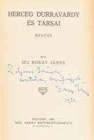 Bókay János, ifj.: Herceg Durravardy és társai; A gyémánt. (Két regény egy kötetben). Bp., 1926, Grill Károly (Viktória-ny.), 326 p. Kiadói aranyozott, dombornyomott egészvászon-kötés. A szerző által DEDIKÁLT példány. (Nyomdahiba: a második címlap után többszöri hibás oldalszámozás.)