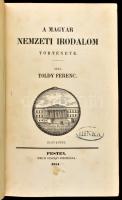 Toldy Ferenc: A magyar nemzeti irodalom története. I-II. köt. Pest, 1851, Emich Gusztáv,(Emich és Eisenfels-ny.), XII+196+16+XVII-LXIII;IV+118+2+LXXV p. Korabeli félvászon-kötésben, kissé kopott borítóval.   Hinka József (1815-1882), az Akadémia ügyészének névbélyegzőjével.