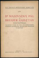 AZ Ernst Múzeum aukcióI liv: Dr. Majovszky Pál és Breuer Gusztáv hagyatékai. Bp., 1936. Kiadói papíkrötésben