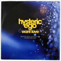 Hysteric Ego - Want Love, Vinyl, 12", 33 1/3 RPM, Egyesült Királyság 1996 (VG)