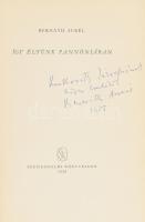 Bernáth Aurél: Így éltünk Pannóniában. Kor és pálya. Bp., 1958, Szépirodalmi kiadó. Kiadói egészvászon-kötés. DEDIKÁLT példány