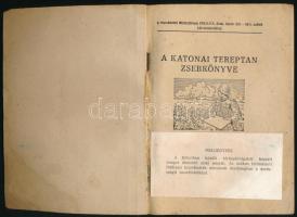 A katonai tereptan zsebkönyve. Bp., 1961, Honvédelmi Minisztérium (Vörös Csillag-ny.), 144 p. Kiadói...