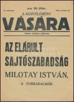 1938 A Közvélemény Vására. Vukov Lukács röpirata. Az elárult sajtószabadság Milotay István. 8p.