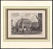 Dörre Tivadar (1858-1932): Az Operaház 1890 körül. Rotációs fametszet. 15x21,5 cm