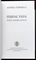 Andrea Tornielli: Ferenc pápa élete, eszméi, szavai. Bp., 2013, Szent István Társulat. Kiadói karton...