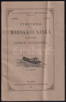 Útmutatás a marokkói sáska írtására cziprusi sövénnyel. Bp., 1890. Földmívelésügyi m. kir minisztérium. 12p. Kiadói papírborítóval