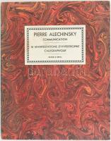 Pierre Alechinsky: Communication. 16 manifestations dhypertrophie calligraphique. La Louvi?re, 1967, Daily-Bul. Megjelent 550 számozott példányban, ebből 50 db Pierre Alechinsky aláírásával. Számozott 389. példány, Pierre Alechinsky aláírása nélkül. 16 fekete-fehér egészoldalas ofszet illusztrációval, Pierre Alechinsky litográfiáinak reprodukcióival. Kiadói kartonált papírkötésben, előzéklapon a kiadó Daily-Bul fejléces, ragasztószalaggal rögzített, de eltávolítható kártyáján francia nyelvű kézzel írt sorokkal és egy további beragasztott szórólappal. / 16 full-page b/w offset illustrations after lithographs by Pierre Alechinsky. in original binding. Numbered: 389.! With hand-written lines on a card of the editor Daily-Bul before the first page.