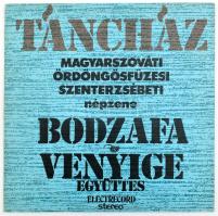 Bodzafa Együttes / Venyige Együttes - Táncház: Magyarszováti, Ördöngösfüzesi, Szenterzsébeti Népzene.  Vinyl, LP, Album, Electrecord, Románia, 1982. VG+