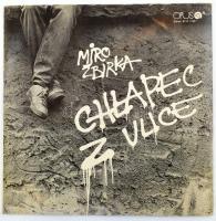 Miro Žbirka - Chlapec Z Ulice. Vinyl, LP, Album, Opus, Csehszlovákia, 1986. VG+, kissé sérült borítóban.